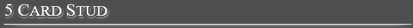 5 Card Stud